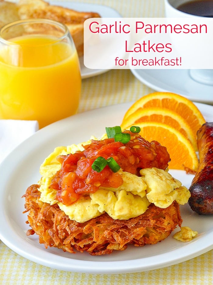Garlic Parmesan Potato Latkes shown prepared for breakfast with title text added for Pinterest