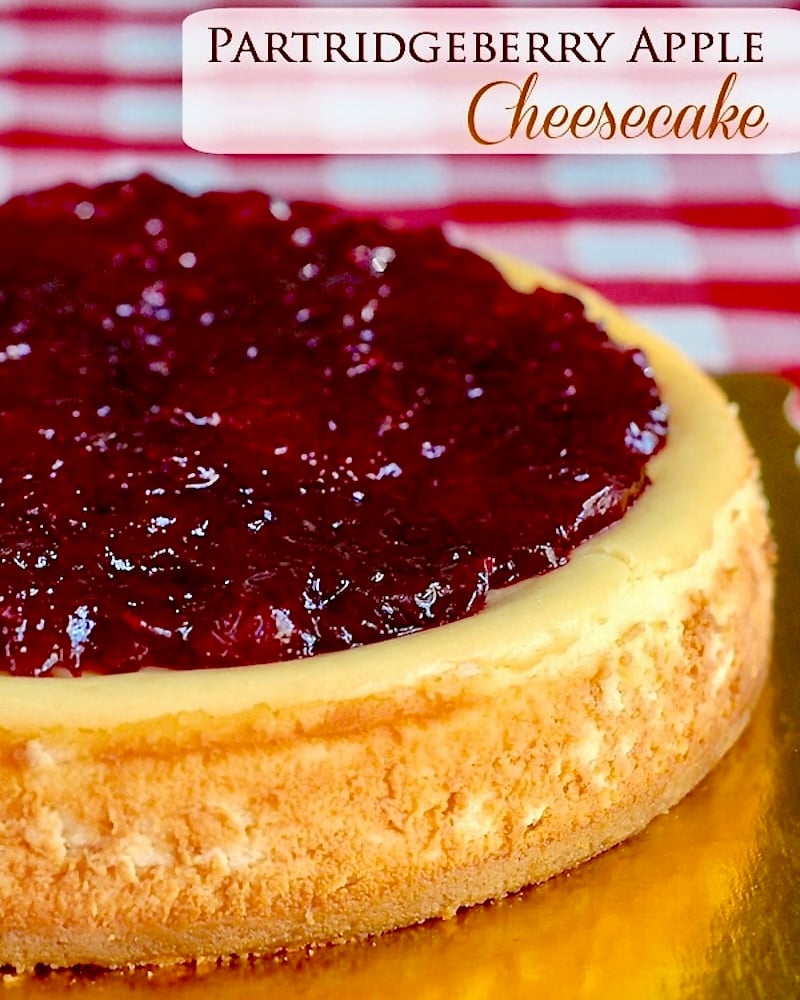 Partridgeberry Apple Cheesecake photo of completed cheesecake with title text added for social media posts