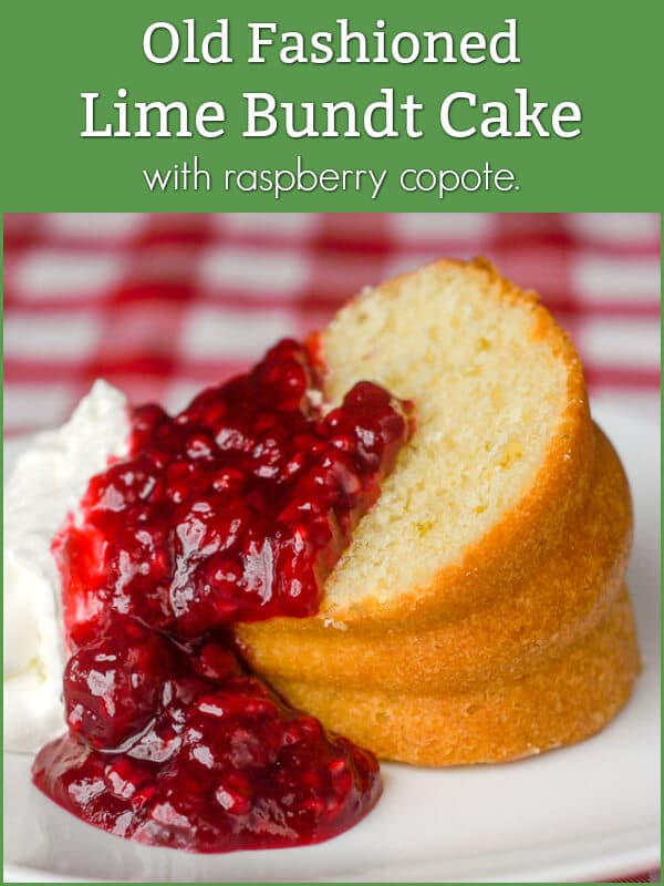 Old Fashioned Lime Bundt Cake with raspberry compote