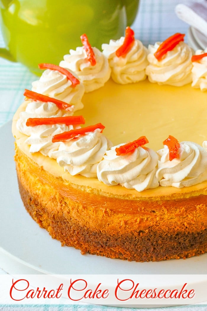Carrot Cake Cheesecake photo of uncut cake on with title text added for Pinterest