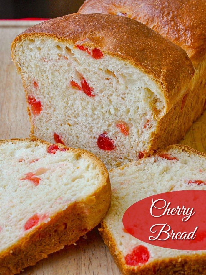 Cherry Bread photo with title text for Pinterest