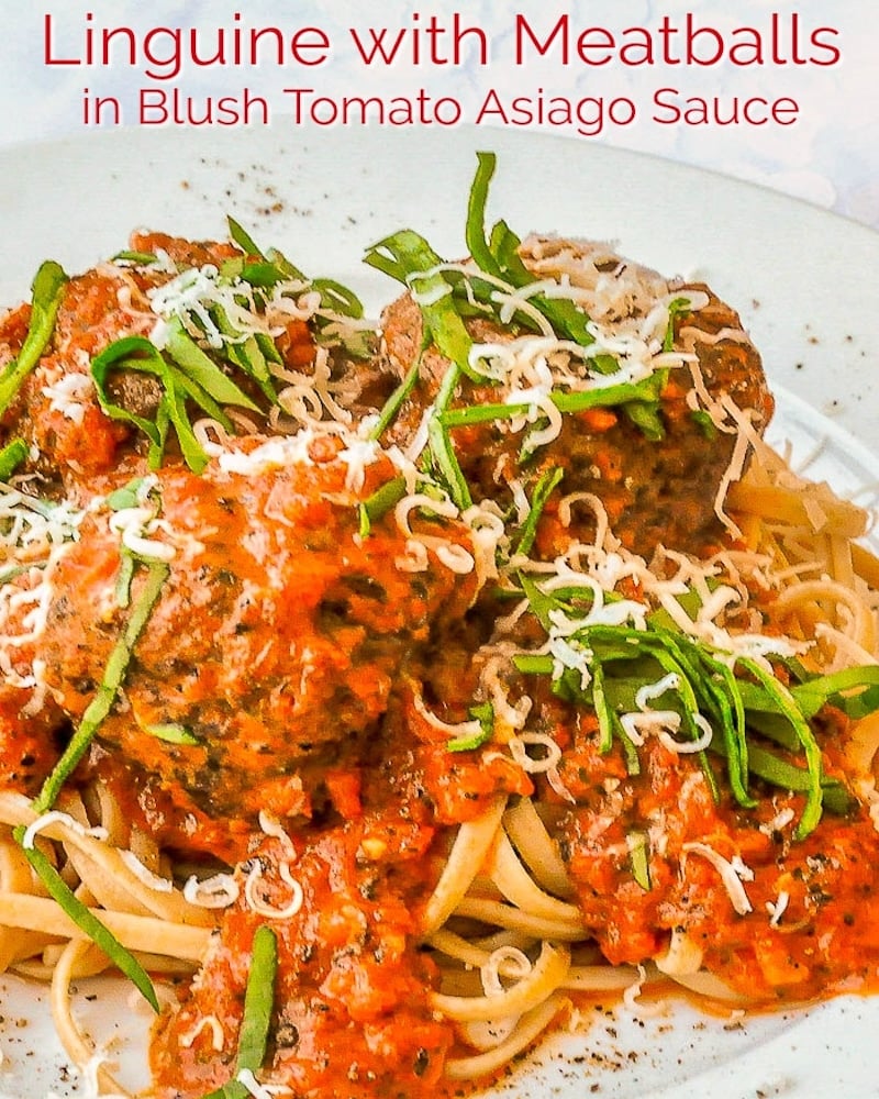 Linguine with Meatballs in Blush Asiago Sauce photo with title text for social media posts