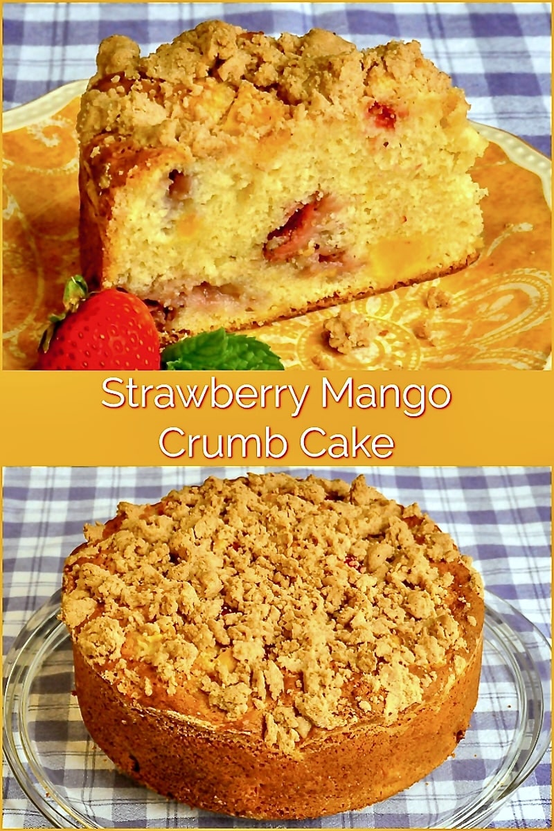 Strawberry Mango Crumb Cake photo collage with title text for Pinterest
