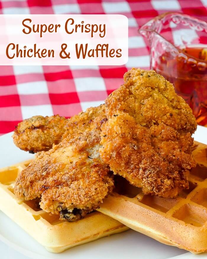 Super Crispy Chicken and Waffles