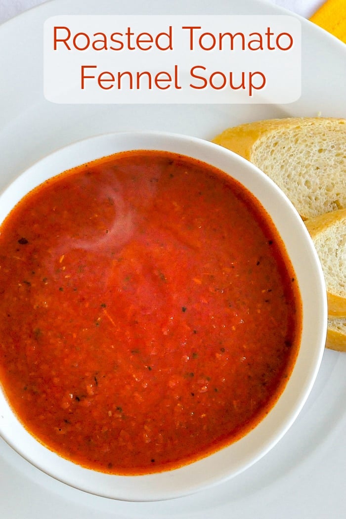 Roasted Tomato Fennel Soup photo with title text added for Pinterest