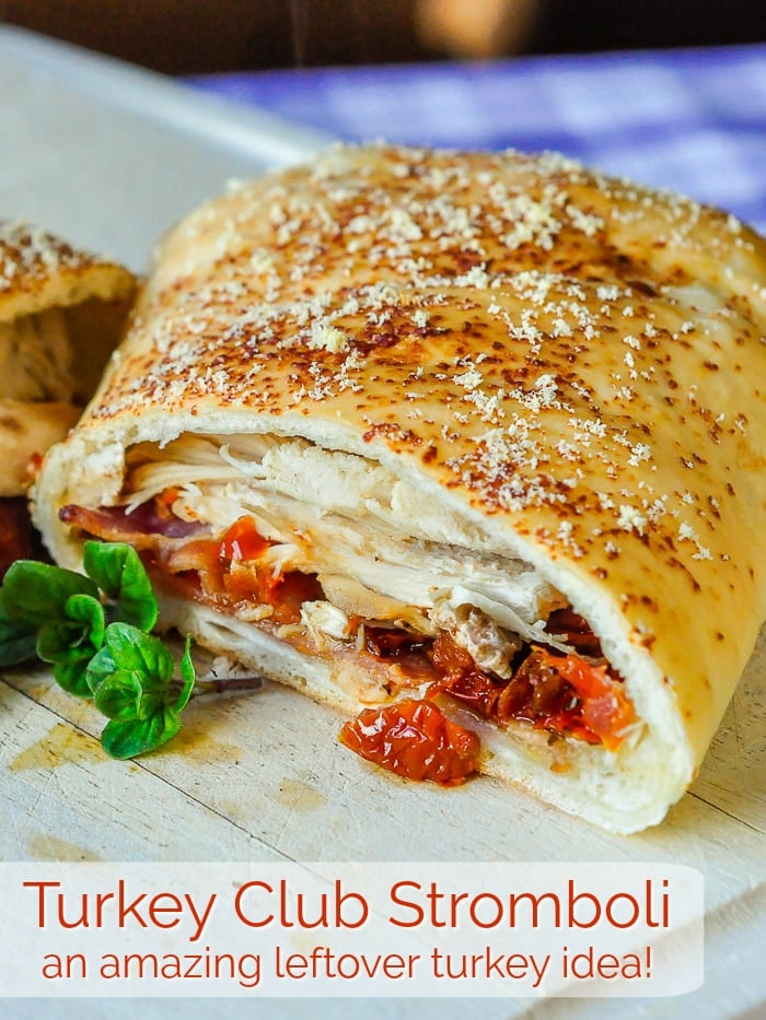 Turkey Club Stromboli image with title text for Pinterest.
