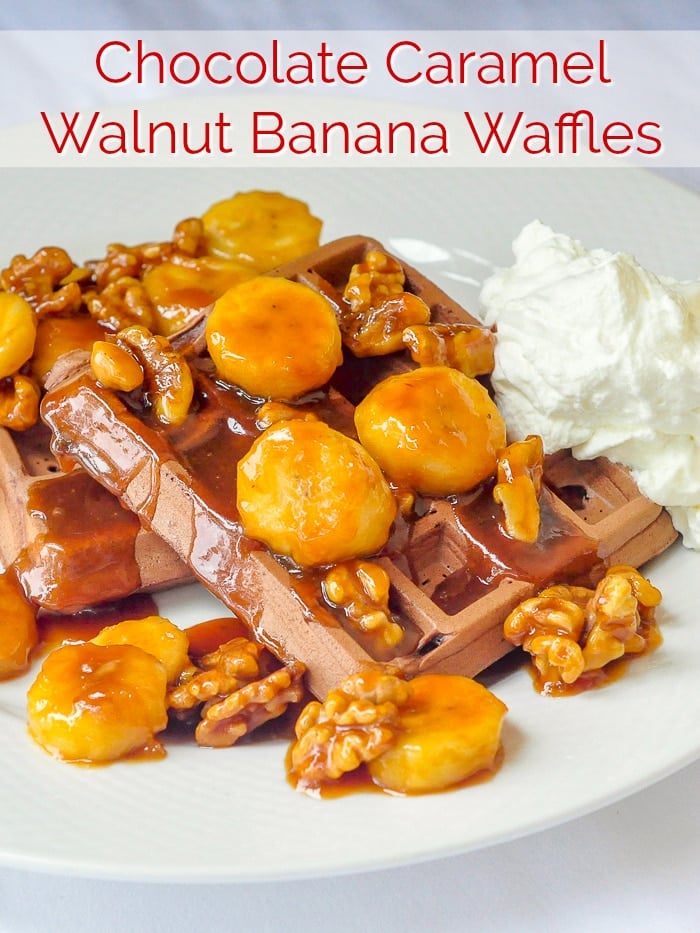 Chocolate Caramel Walnut Banana Waffles image with title text for Pinterest.