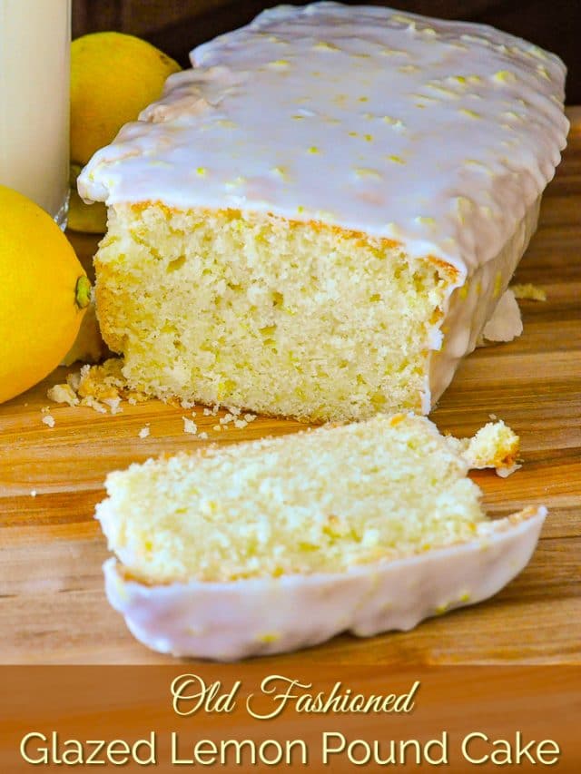 Glazed Lemon Pound Cake an old fashioned favorite just like Grandma's!
