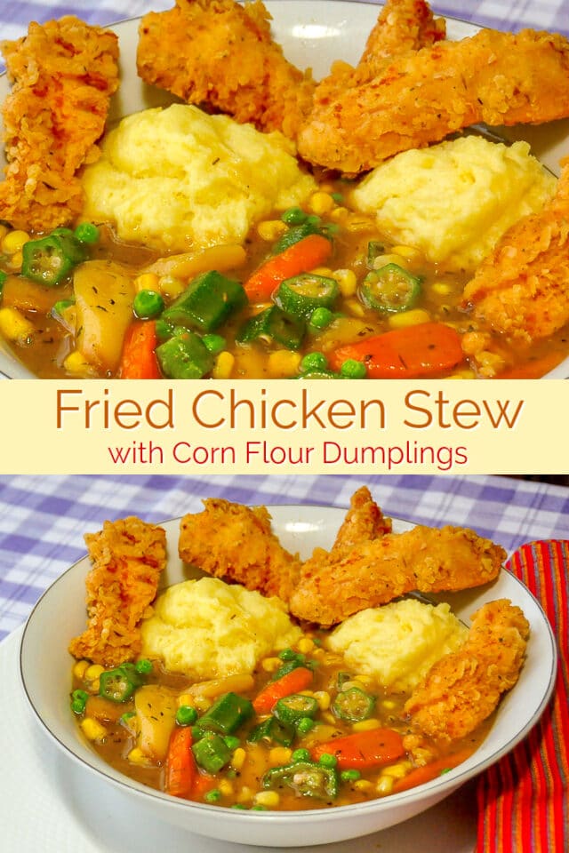 Fried Chicken Stew with Corn Flour Dumplings. Great comfort food!