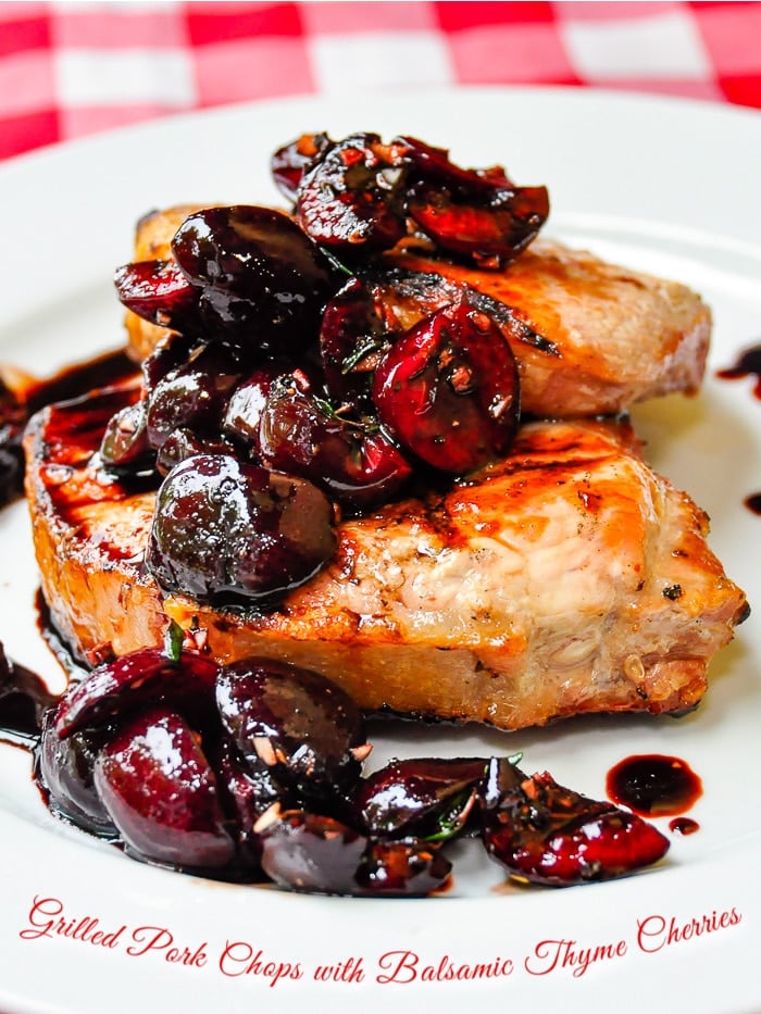 Grilled Pork Chops with Balsamic Thyme Cherries photo with title text added for Pinterest