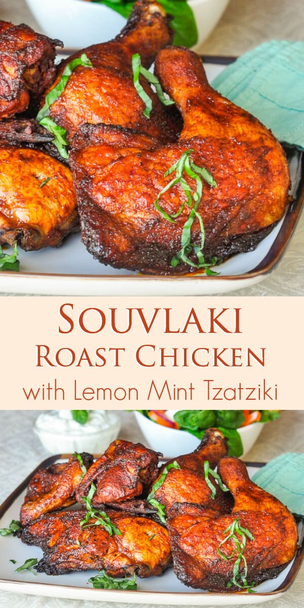 Souvlaki Roast Chicken with Lemon Mint Tzatziki