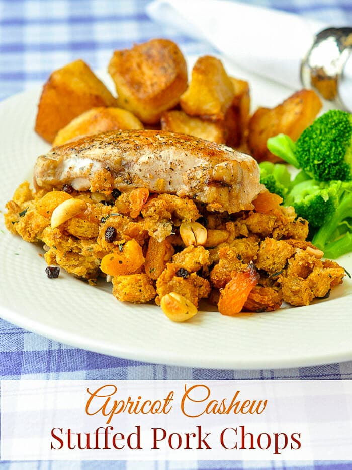 Apricot Cashew Stuffed Pork Chops plated with roasted potatoes and steamed broccoli. Image with title text graphic included.