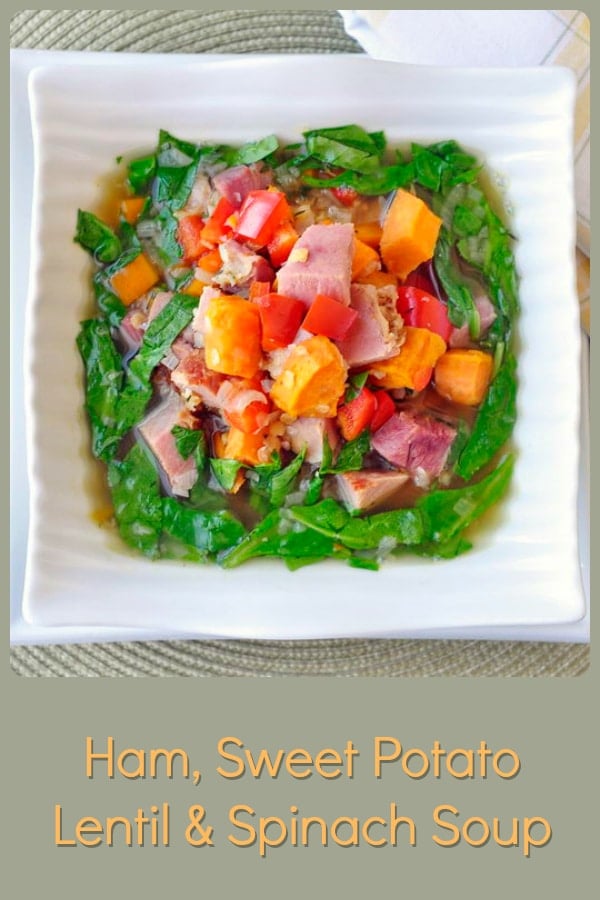 Ham sweet potato Lentil Soup with title text added for Pinterest