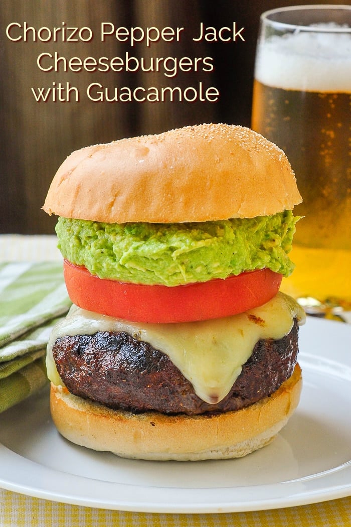 Chorizo Pepper Jack Cheeseburgers with Guacamolephoto with title text for Pinterest