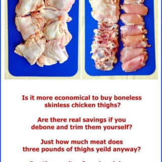 Deboning chicken thighs can be a chore but does it save money?