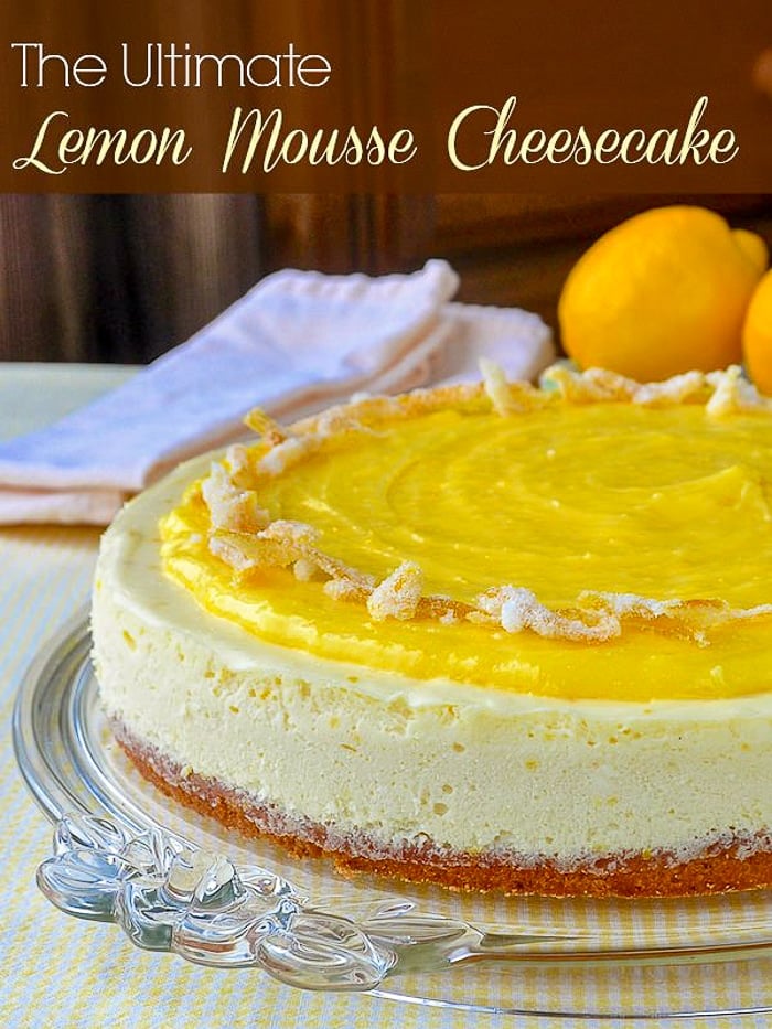 The Ultimate Lemon Mousse Cheesecake photo with title text.