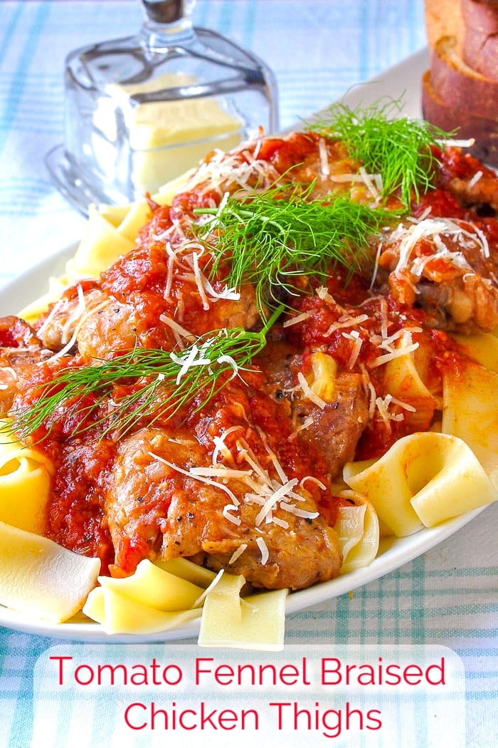 Tomato Fennel Braised Chicken Thighs shown with pasta and title text added for Pinterest