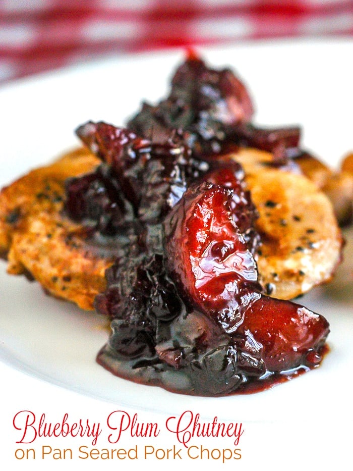 Blueberry Plum Chutney on Pan Seared Pork Chops photo with title text for Pinterest