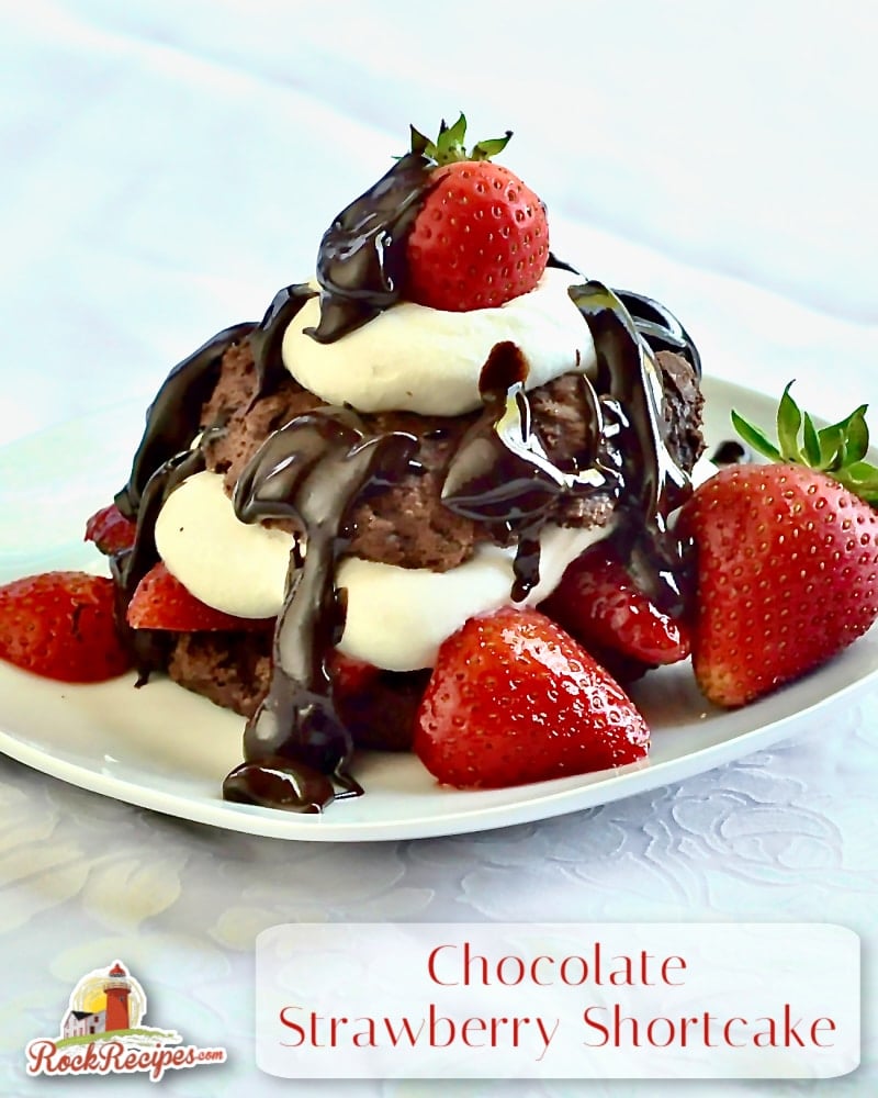Chocolate Strawberry Shortcake photo with title text added for social media posts.