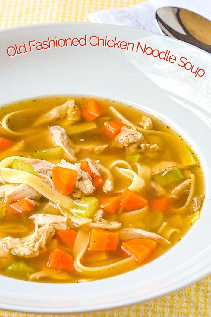 Old Fashioned Chicken Noodle Soup photo with title text for Pinterest