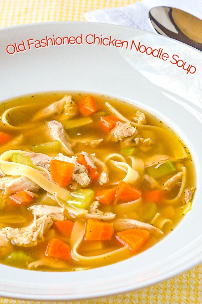 Old Fashioned Chicken Noodle Soup photo with title text for Pinterest