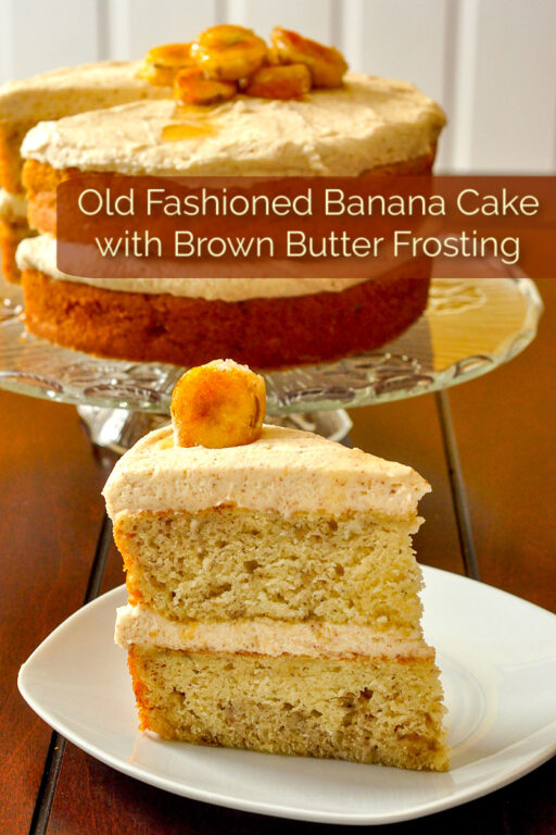 Banana Cake with Brown Butter Frosting homemade at its best!