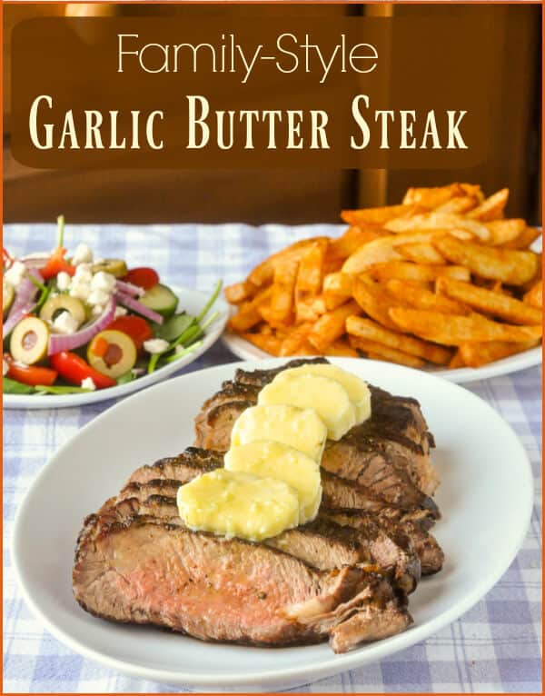 Family Style Garlic Butter Steak