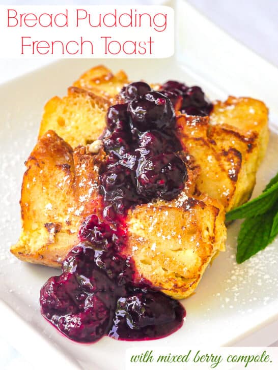 Bread Pudding French Toast w/ Mixed Berry Compote. A real brunch treat!