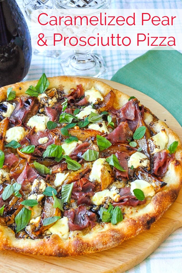 Caramelized Pear Prosciutto Pizza photo with title text for Pinterest