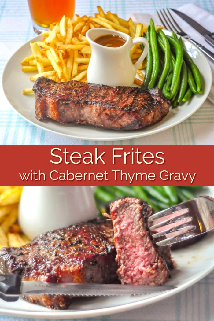 Steak Frites with Cabernet Thyme Gravy photo collage with title text for Pinterest