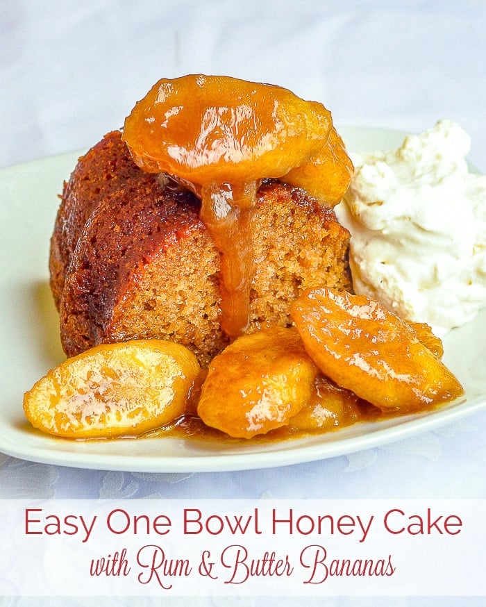 Honey Cake with Rum and Butter Bananas photo with title text added for Pinterest