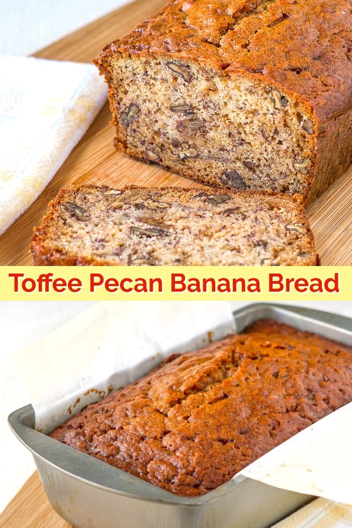 Toffee Pecan Banana Bread photo with title text for Pinterest