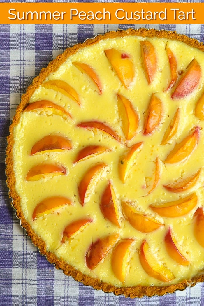 Summer Peach Custard Tart photo with title text added for Pinterest