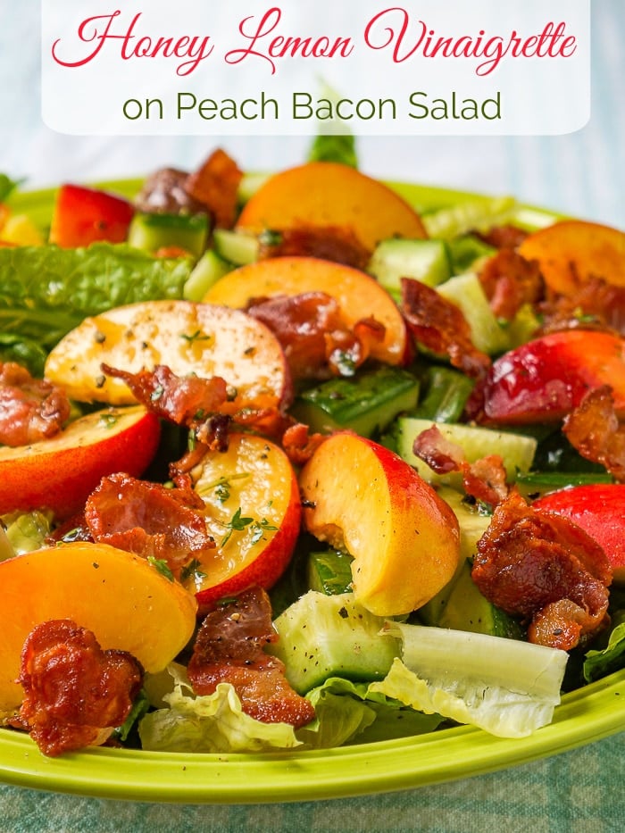 Honey Lemon Vinaigrette on Peach Bacon Salad photo with title text added for Pinterest