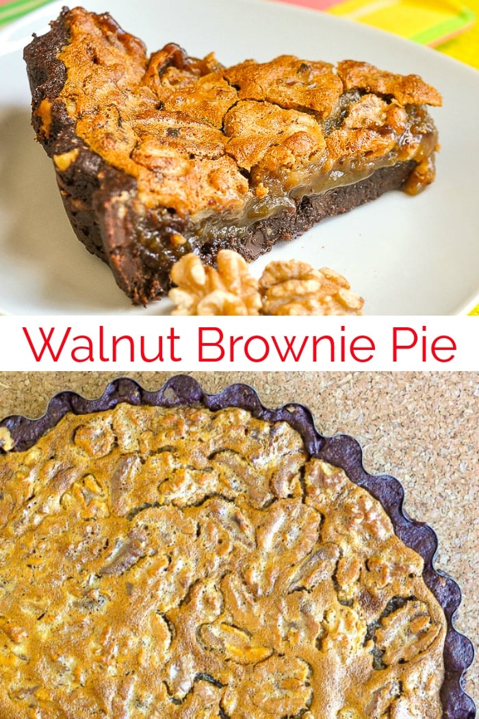 Walnut Brownie Pie photo collage with title text added for Pinterest