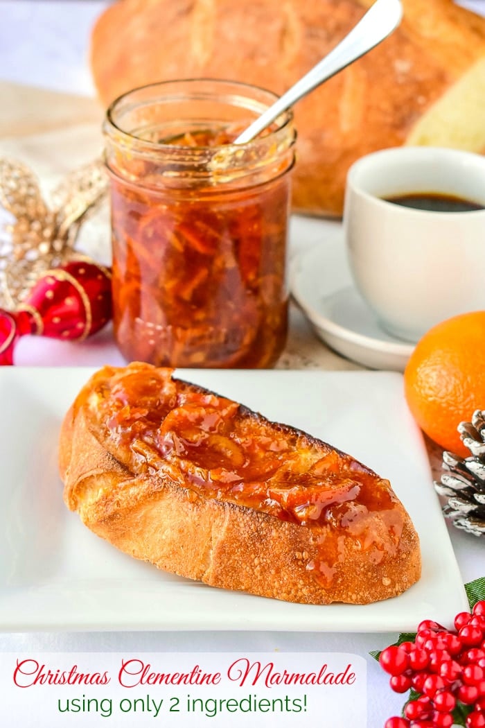 Christmas Clementine Marmalade on toast with title text added for Pinterest