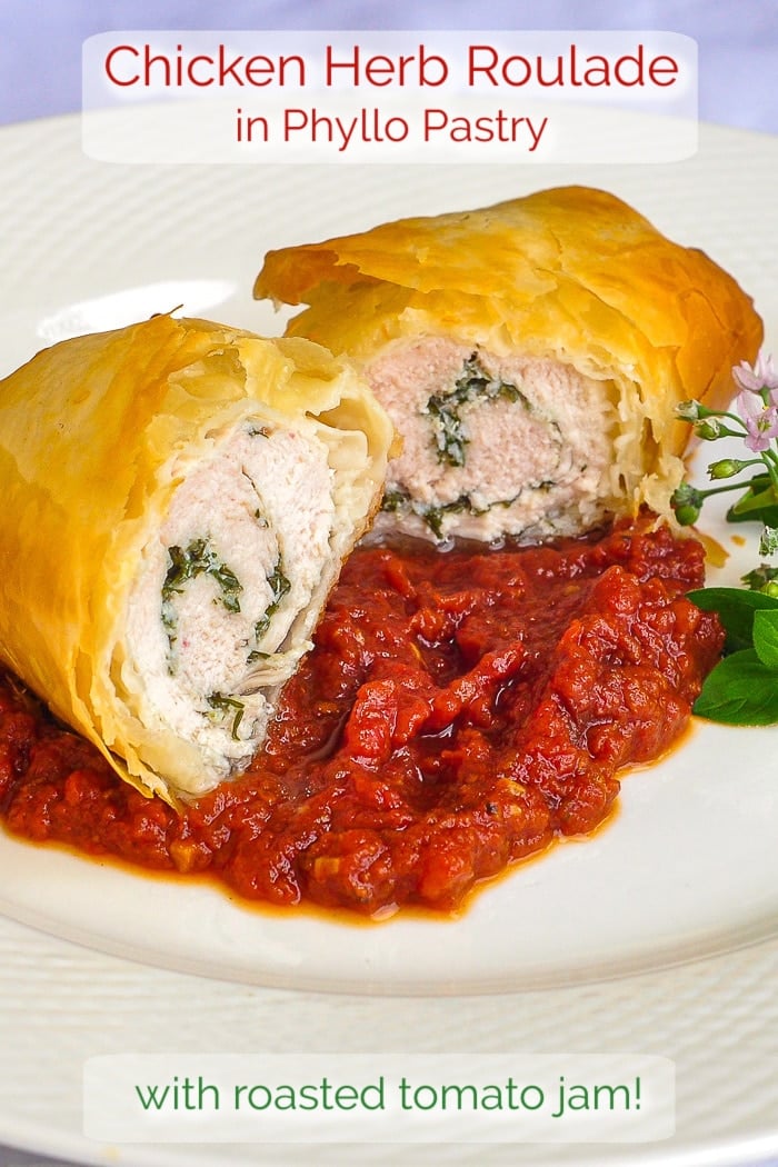 Phyllo Chicken Herb Roulade with Roasted Tomato Jam photo with title text added for Pinterest