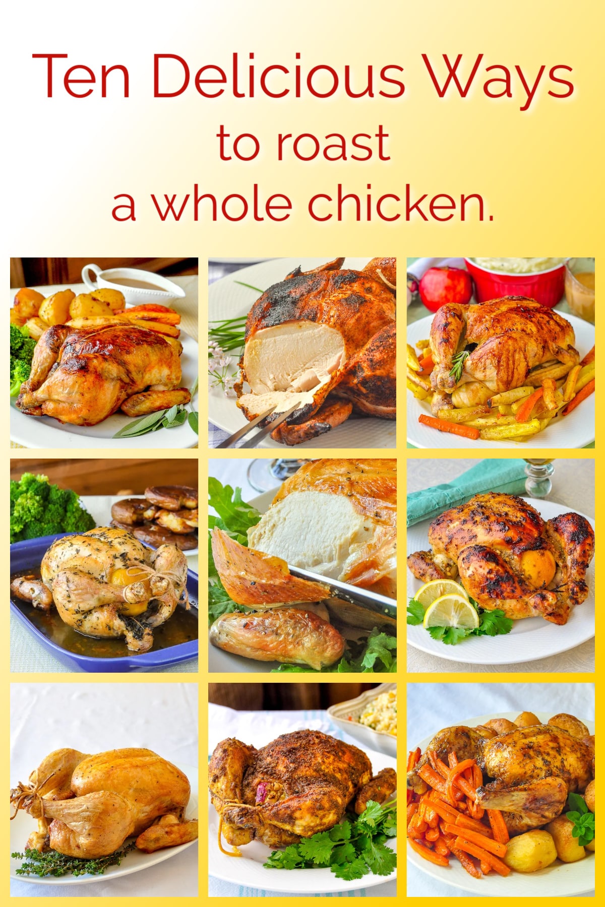 Best Whole Roasted Chicken Recipes photo collage with title text added for Pinterest.