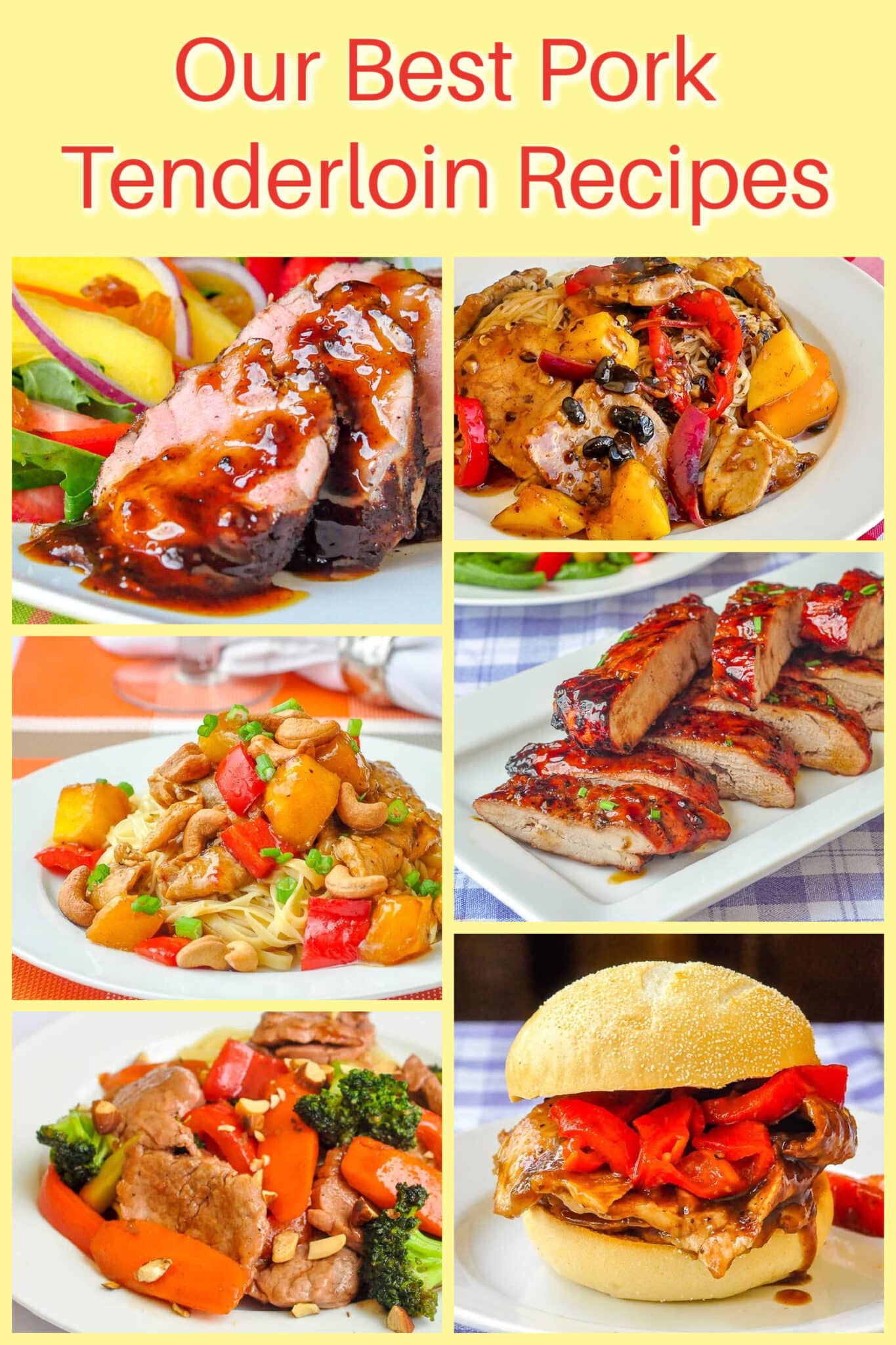 Best Pork Tenderloin Recipes six photo collage for Pinterest