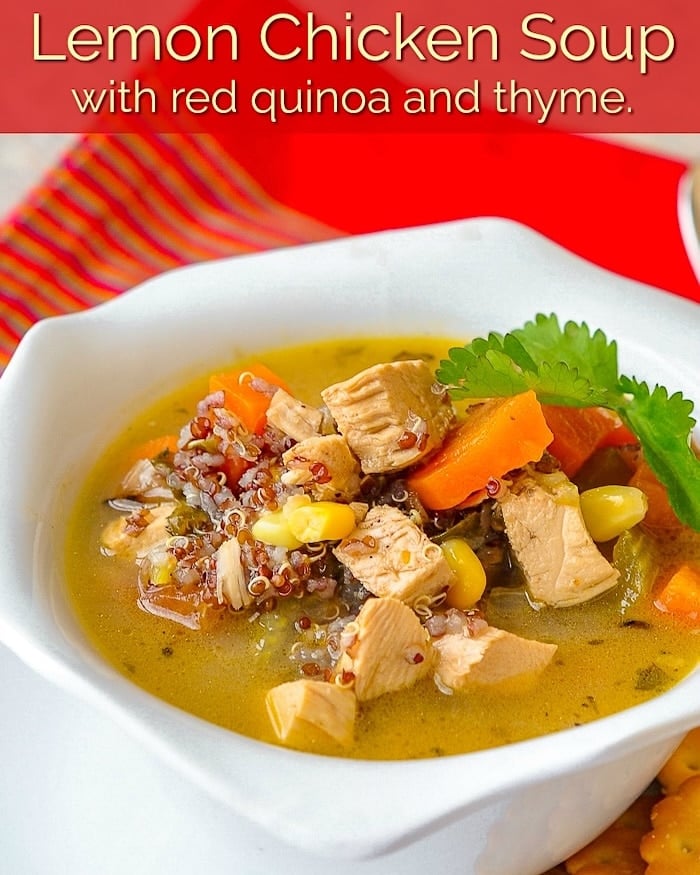 Lemon Chicken Soup with red quinoa and thyme, photo with title text for social media.
