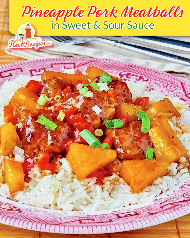 Pineapple Pork Meatballs photo with title text added for social media posts.