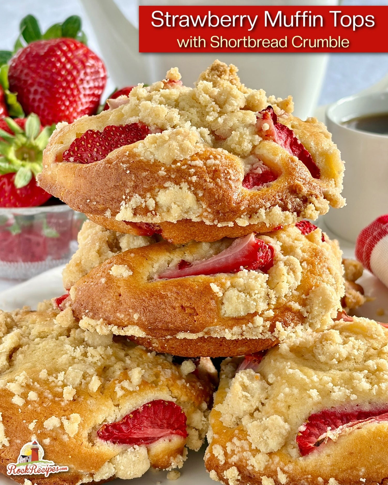 Strawberry Muffins with Shortbread Crumble photo with title text added for social media posts.
