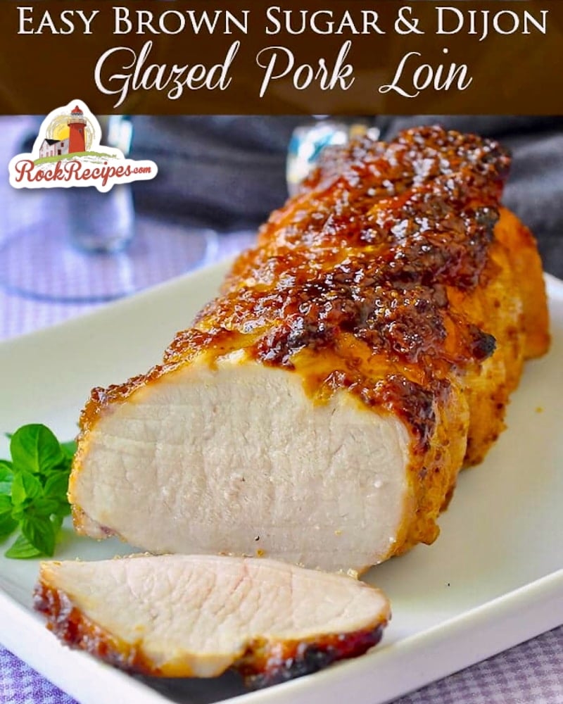 Easy Glazed Brown Sugar and Dijon Pork Loin image with title text added for social media posts.