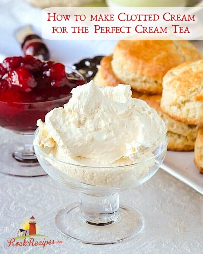 Homemade Clotted Cream photo with scones and jam in background with title text added for social media.