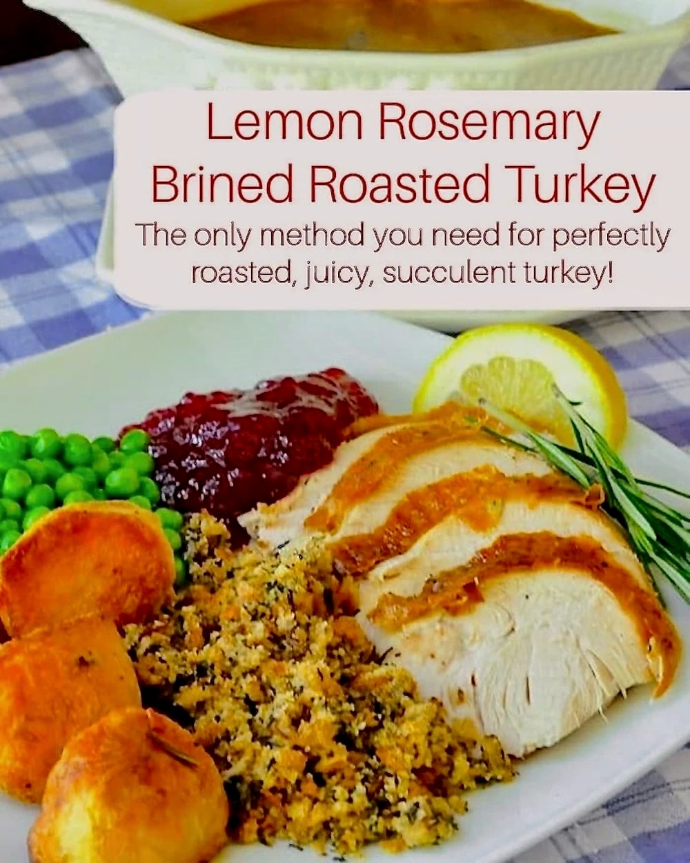 Lemon Rosemary Brined Roasted Turkey with title text added for Pinterest and social media posts.