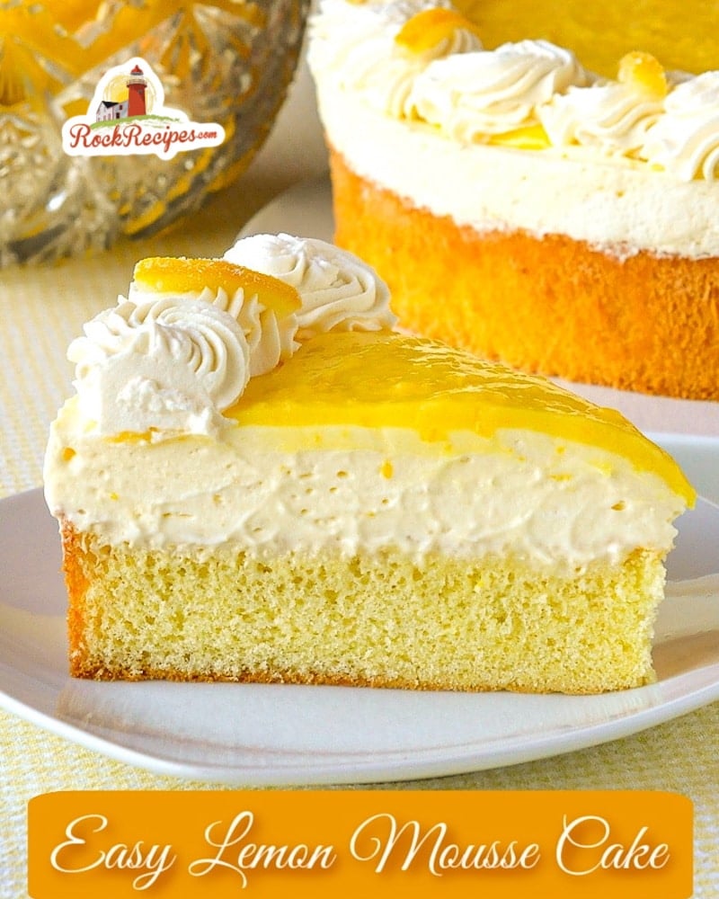 Lemon Mousse Cake photo of a single slice with title text added for social media.