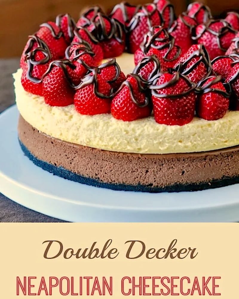 Double Decker Neapolitan Cheesecake photo with title text added for social media posting