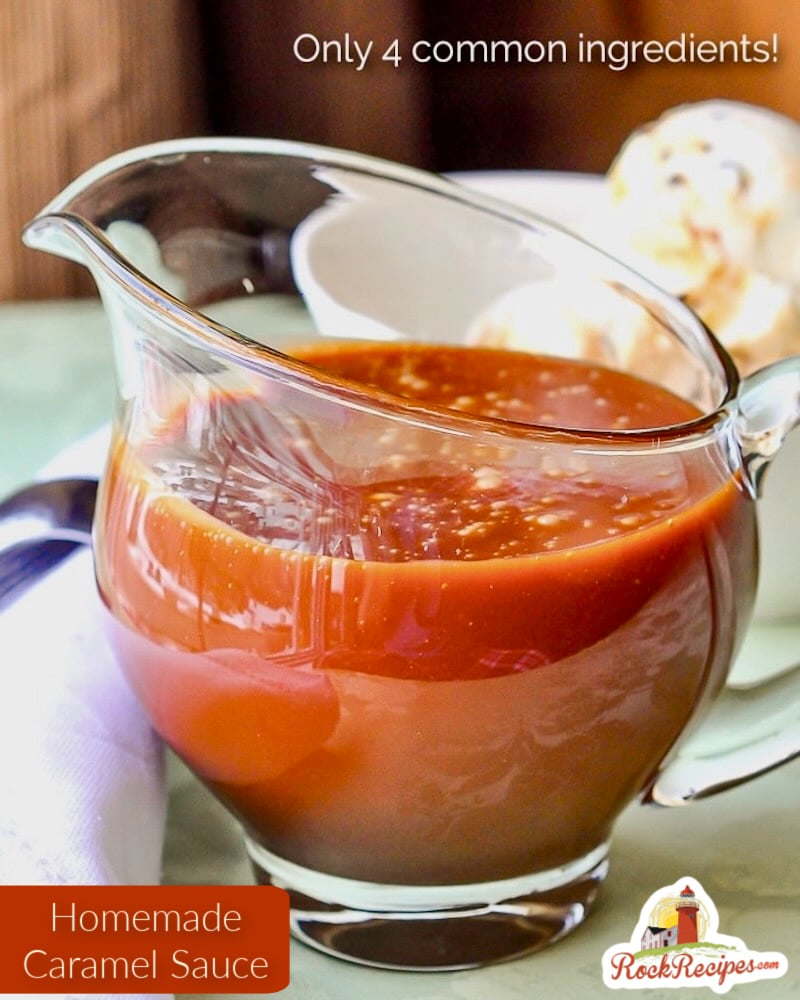 Homemade caramel sauce with title text added for Pinterest and social media posts.