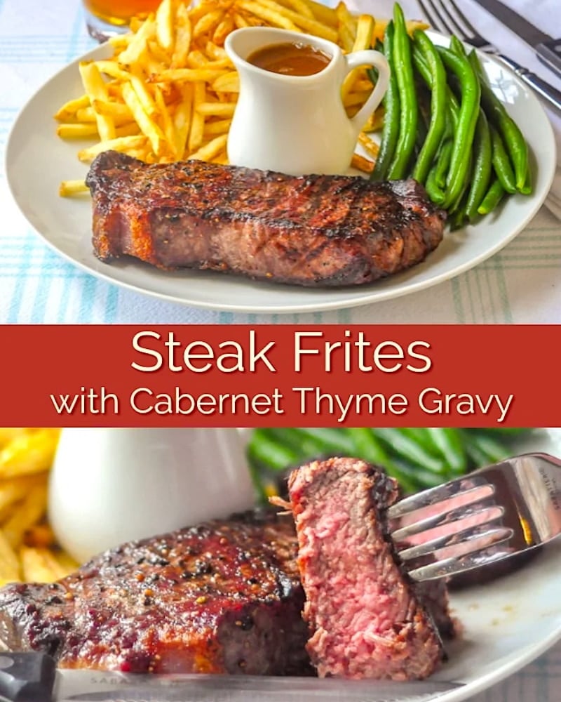Steak Frites with Cabernet Thyme Gravy photo collage with title text for social media posting.