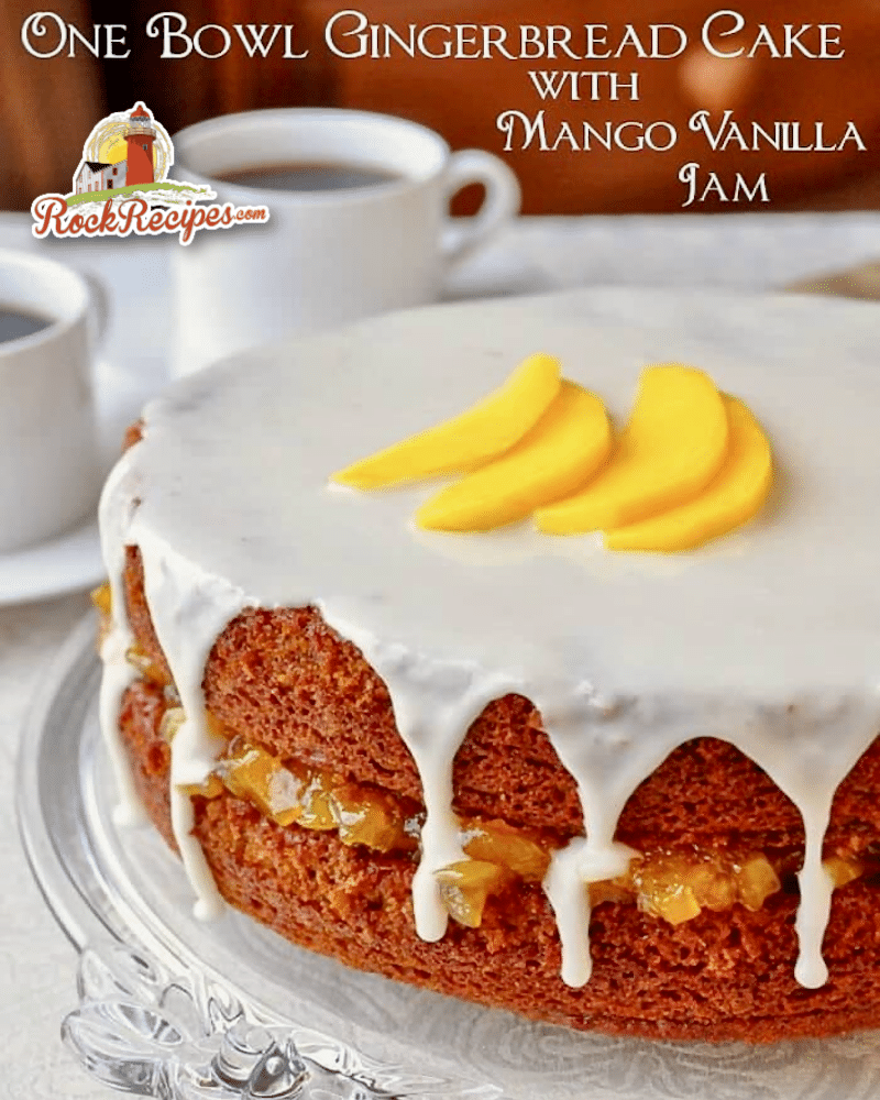 One Bowl Gingerbread Cake with Mango Vanilla Jam photo with title text added for social media posts.